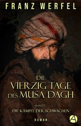 Die vierzig Tage des Musa Dagh. Band 2