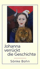 Johanna verrückt die Geschichte