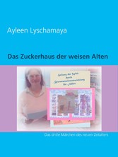 Das Zuckerhaus der weisen Alten