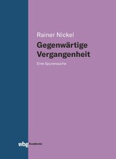 Gegenwärtige Vergangenheit