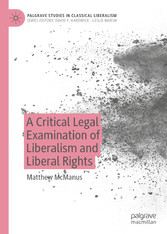 A Critical Legal Examination of Liberalism and Liberal Rights