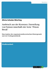 Ausbruch aus der Konstanz. Darstellung von Varianz innerhalb der Serie 'Prison Break'