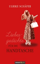 Liebesgedichte für die Handtasche