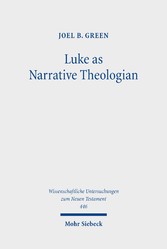 Luke as Narrative Theologian