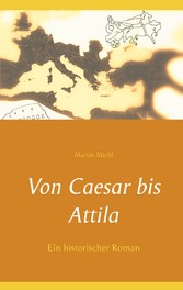 Von Caesar bis Attila