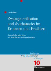 Zwangssterilisation und 'Euthanasie' im Erinnern und Erzählen