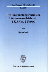 Der umwandlungsrechtliche Interessenausgleich nach § 323 Abs. 2 UmwG.