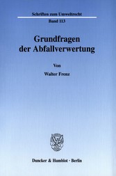 Grundfragen der Abfallverwertung.