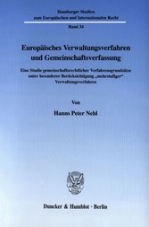 Europäisches Verwaltungsverfahren und Gemeinschaftsverfassung.