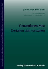 Generationen-Mix: Gestalten statt verwalten.