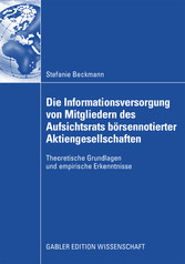 Die Informationsversorgung von Mitgliedern des Aufsichtsrats börsennotierter Aktiengesellschaften