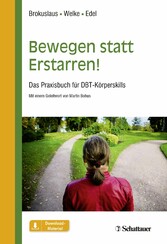 Bewegen statt Erstarren!