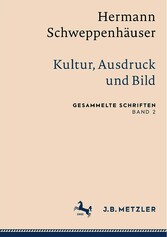 Hermann Schweppenhäuser: Kultur, Ausdruck und Bild