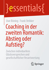 Coaching in der zweiten Romantik: Abstieg oder Aufstieg?