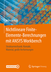 Nichtlineare Finite-Elemente-Berechnungen mit ANSYS Workbench