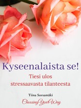 Kyseenalaista se! Tiesi ulos stressaavasta tilanteesta