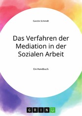 Das Verfahren der Mediation in der Sozialen Arbeit, Konfliktverständnis und Kommunikation