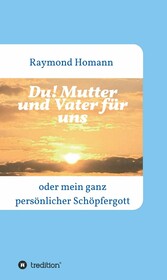 Du! Mutter und Vater für uns