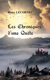 Les Chroniques d&apos;une Quête