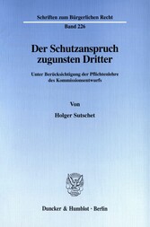 Der Schutzanspruch zugunsten Dritter.