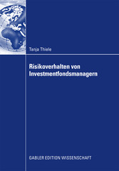 Risikoverhalten von Investmentfondsmanagern