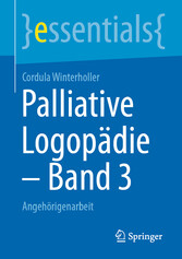 Palliative Logopädie - Band 3