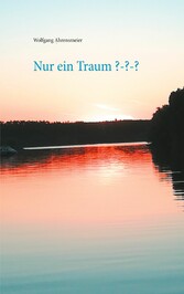 Nur ein Traum ???