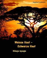 Weisse Haut - Schwarze Haut