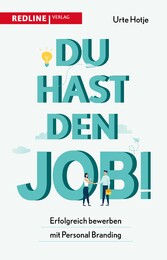 Du hast den Job!