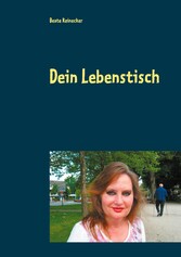 Dein Lebenstisch