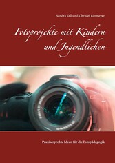 Fotoprojekte mit Kindern und Jugendlichen