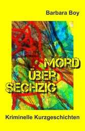 Mord über sechzig