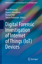 Digital Forensic Investigation of Internet of Things (IoT) Devices