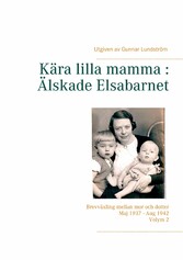 Kära lilla mamma : Älskade Elsabarnet Vol. 2