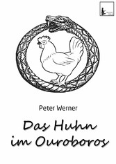 Das Huhn im Ouroboros