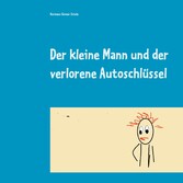 Der kleine Mann und der verlorene Autoschlüssel