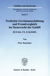 Verdeckte Gewinnausschüttung und Fremdvergleich im Steuerrecht der GmbH.