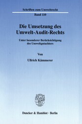 Die Umsetzung des Umwelt-Audit-Rechts.