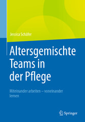 Altersgemischte Teams in der Pflege