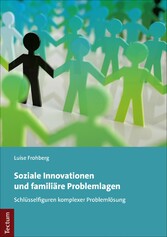 Soziale Innovationen und familiäre Problemlagen