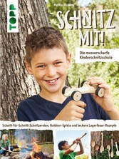 Schnitz mit! Die messerscharfe Kinderschnitzschule