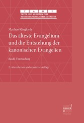 Das älteste Evangelium und die Entstehung der kanonischen Evangelien