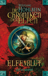 Die Chroniken der Elfen - Elfenblut (Bd. 1)