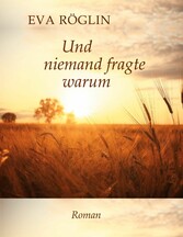 Und niemand fragte warum