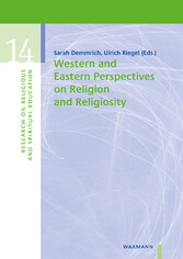 Western and Eastern Perspectives on Religion and Religiosity