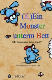 (K)Ein Monster unterm Bett