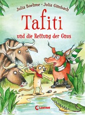 Tafiti und die Rettung der Gnus (Band 16)