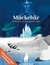 Mückebär und die Suche nach dem geraubten Winter