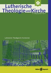 Lutherische Theologie und Kirche, Heft 01/2020 - Einzelkapitel - Historisch, kritisch, alternativlos? Überlegungen zu Grundfragen biblischer Hermeneutik