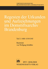 Regesten der Urkunden und Aufzeichnungen im Domstiftsarchiv Brandenburg